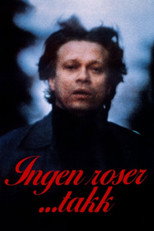 Ingen roser... takk (1979)