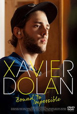 Xavier Dolan: Bound to Impossible (2016)
