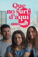 Que no surti d'aquí. Al descobert (2026)