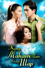 Kung mahawi man ang ulap (2007)